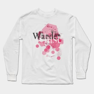 Wanderlust! Long Sleeve T-Shirt